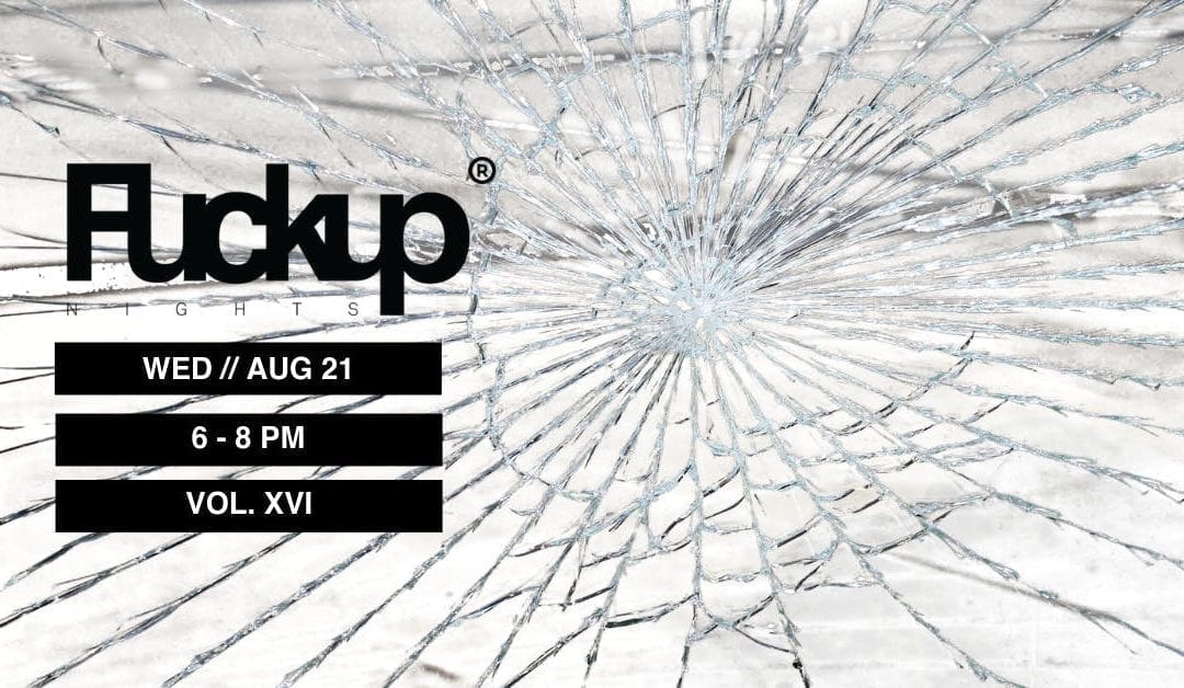 Fuckup Nights Houston – 17th Edition