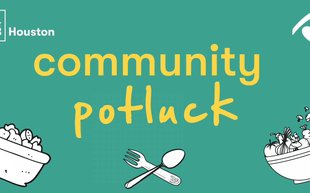 #HOUimpact May Community Potluck