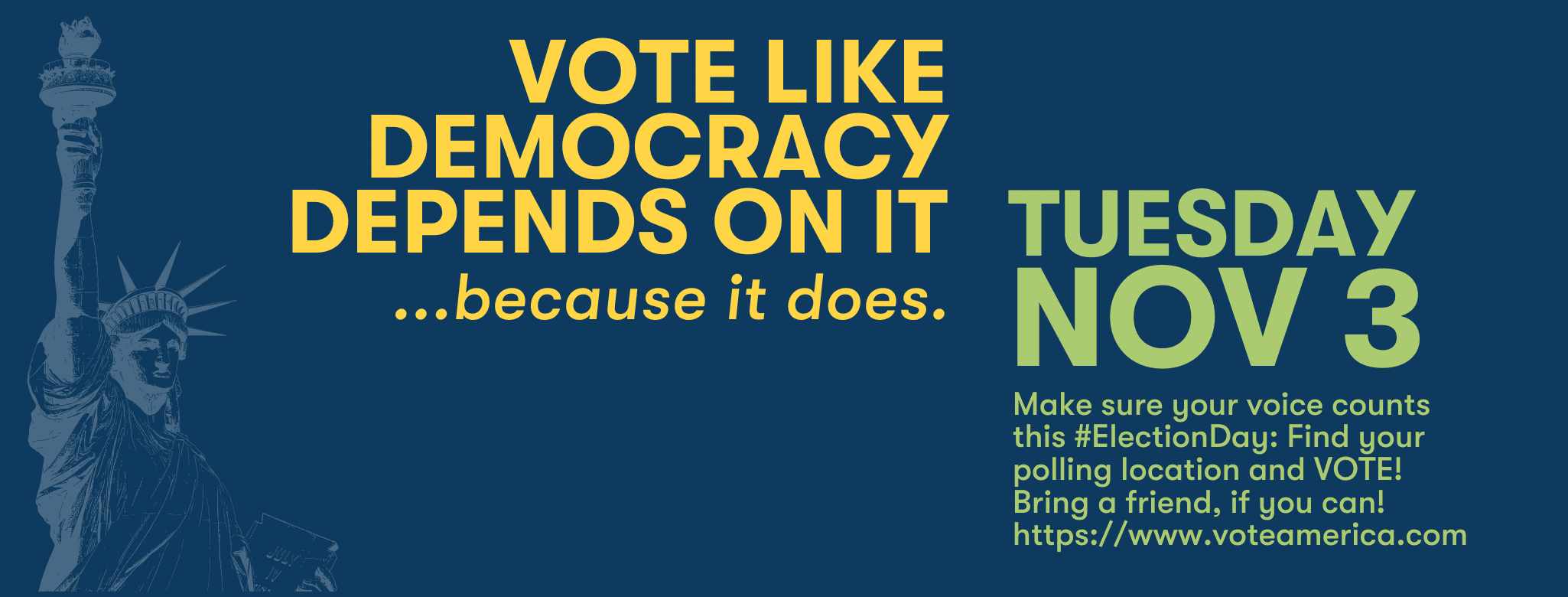 VOTE November 3rd: Our Democracy Depends On It!