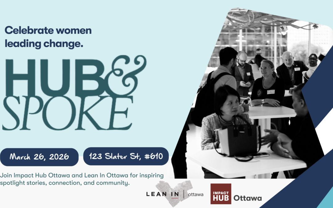 Hub & Spoke: Women Leading Change in Ottawa