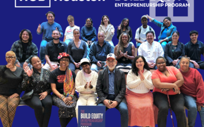 Impact Hub Houston’s ‘Build Equity’ Program Empowers 28 Entrepreneurs to Stimulate Local Economic Growth