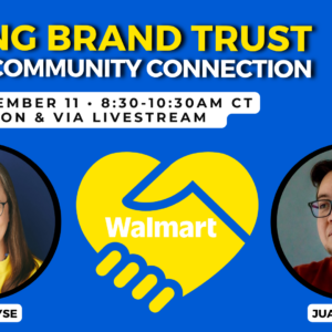 Building Brand Trust Through Community Connection with Walmart